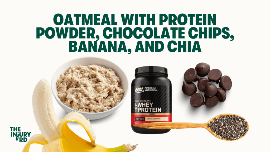 an image with oatmeal, whey protein powder, chocolate chips, a banana, and chia seeds